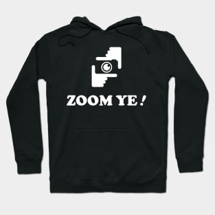 Zoom Ye - stay in contact Hoodie